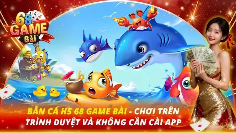 Bắn Cá H5