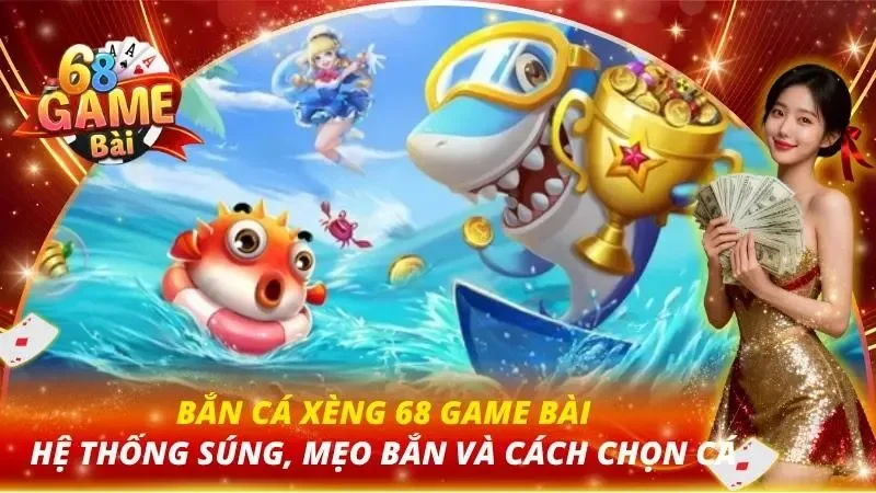 Bắn Cá Xèng