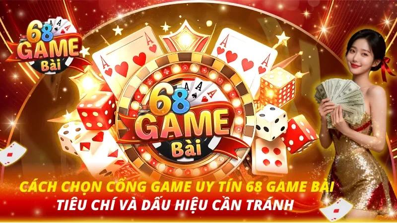 Cách Chọn Cổng Game Uy Tín