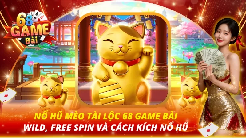 Nổ Hũ Mèo Tài Lộc